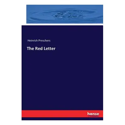 "The Red Letter" - "" ("Preschers Heinrich")