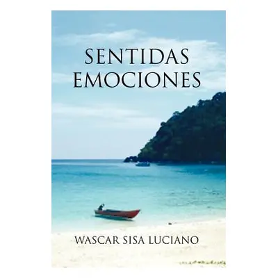 "Sentidas Emociones" - "" ("Luciano Wascar Sisa")