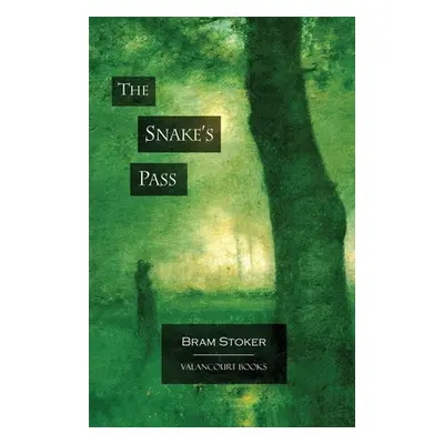 "The Snake's Pass" - "" ("Stoker Bram")