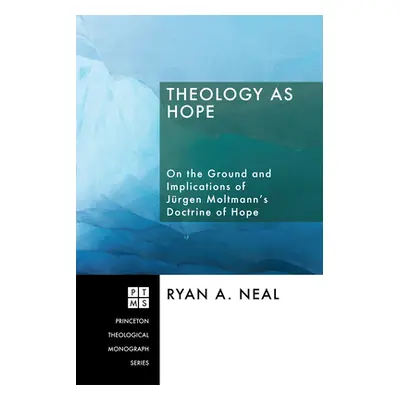 "Theology as Hope: On the Ground and Implications of Jrgen Moltmann's Doctrine of Hope" - "" ("N