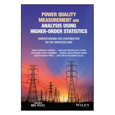 "Power Quality Measurement and Analysis Using Higher-Order Statistics: Understanding Hos Contrib