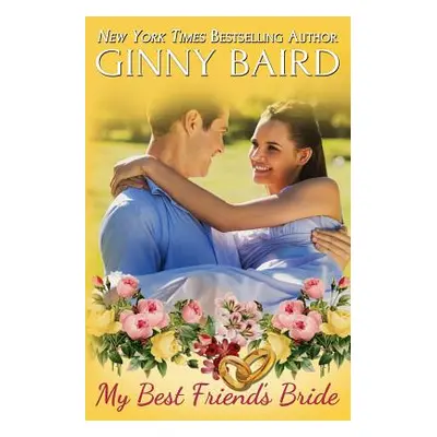 "My Best Friend's Bride" - "" ("Baird Ginny")