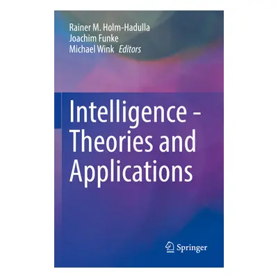 "Intelligence - Theories and Applications" - "" ("Holm-Hadulla Rainer M.")