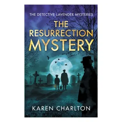 "The Resurrection Mystery" - "" ("Charlton Karen")