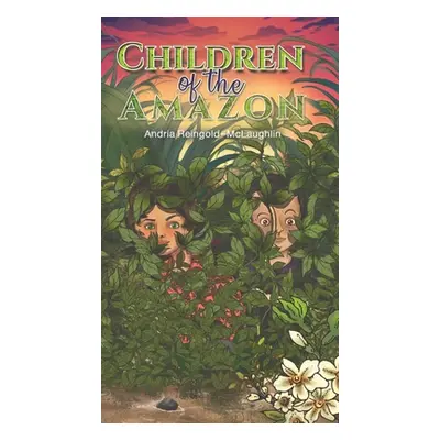 "Children of the Amazon" - "" ("Reingold-McLaughlin Andria")