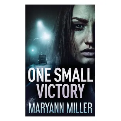 "One Small Victory" - "" ("Miller Maryann")