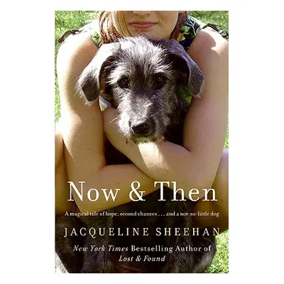 Now & Then (Sheehan Jacqueline)