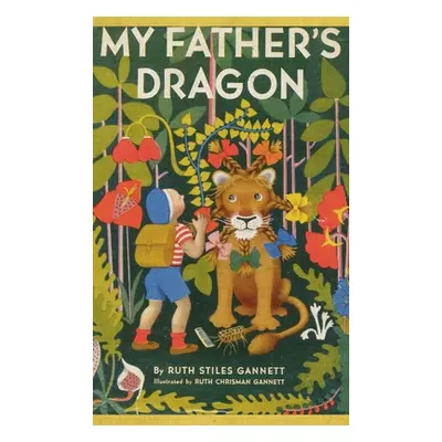 "My Father's Dragon" - "" ("Stiles Gannett Ruth")