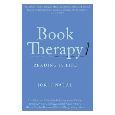 "Book Therapy: Reading Is Life" - "" ("Nadal Jordi")