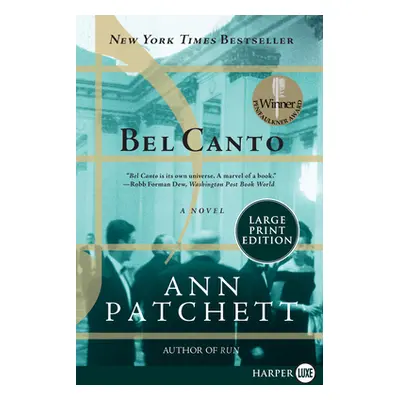 "Bel Canto" - "" ("Patchett Ann")