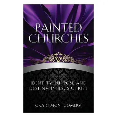 "Painted Churches" - "" ("Montgomery Craig")