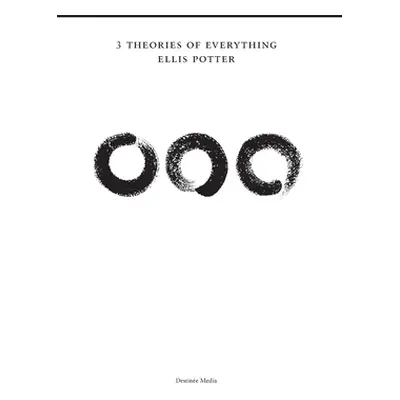 "3 Theories of Everything Deluxe Version" - "" ("Potter Ellis")