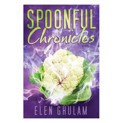 "Spoonful Chronicles" - "" ("Ghulam Elen")