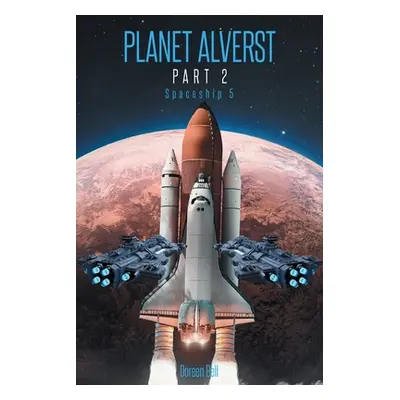 "Planet Alverst Part 2: Spaceship 5" - "" ("Bell Doreen")