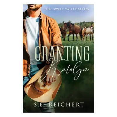 "Granting Katelyn" - "" ("Reichert S. E.")