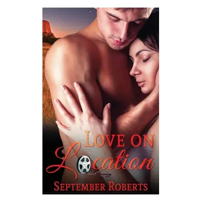 "Love on Location" - "" ("Roberts September")