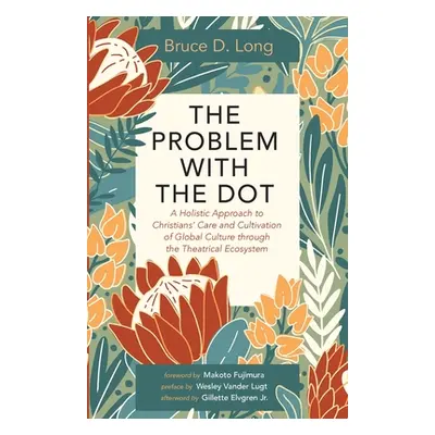 "The Problem with The Dot" - "" ("Long Bruce D.")