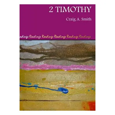 "2 Timothy" - "" ("Smith Craig a.")