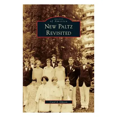 "New Paltz Revisited" - "" ("Johnson Carol A.")