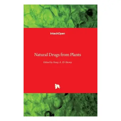 "Natural Drugs from Plants" - "" ("El-Shemy Hany")