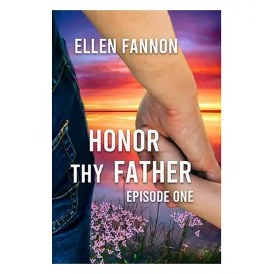 "Honor Thy Father" - "" ("Fannon Ellen")