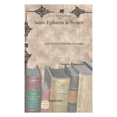 "Saint Ephrem le Syrien" - "" ("Emereau Casimir")