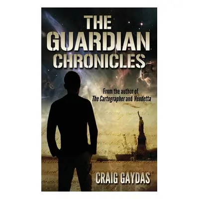 "The Guardian Chronicles" - "" ("Gaydas Craig")