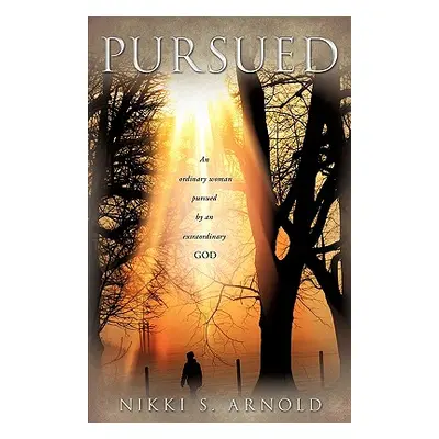 "Pursued" - "" ("Arnold Nikki S.")