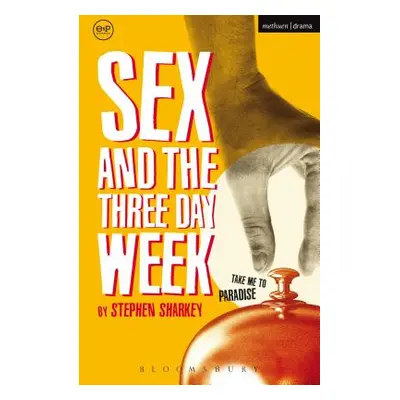 "Sex and the Three Day Week" - "" ("Sharkey Stephen")