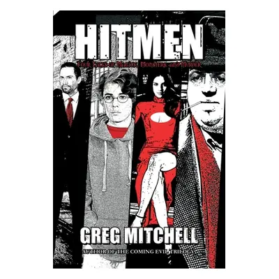 "Hitmen: Four Tales of Magick, Monsters, and Murder" - "" ("Mitchell Greg")