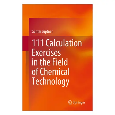 "111 Calculation Exercises in the Field of Chemical Technology" - "" ("Jptner Gnter")