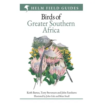 "Field Guide to Birds of Greater Southern Africa" - "" ("Barnes Keith")