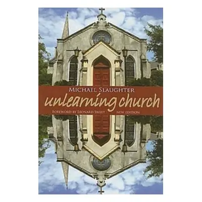 "Unlearning Church: New Edition" - "" ("Slaughter Mike")