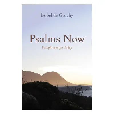 "Psalms Now" - "" ("de Gruchy Isobel")