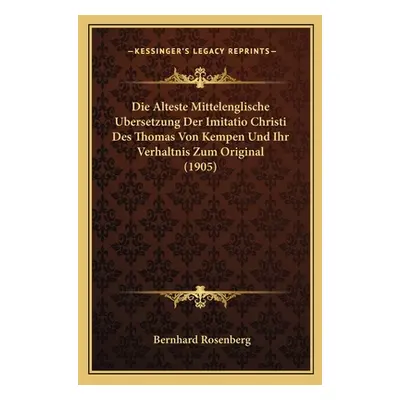 "Alteste Mittelenglische Bersetzung Der Imitatio Christi Des Thomas Von Kempen Und Ihr Verhaltni