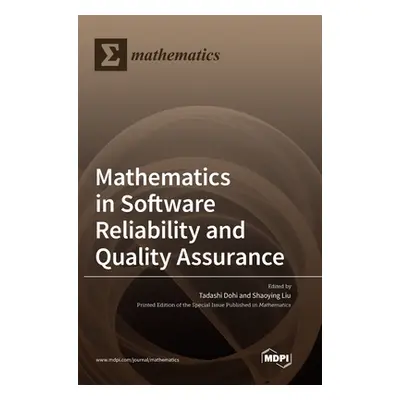 "Mathematics in Software Reliability and Quality Assurance" - "" ("Dohi Tadashi")