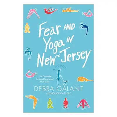 "Fear and Yoga in New Jersey" - "" ("Galant Debra")