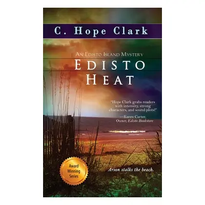 "Edisto Heat" - "" ("Clark C. Hope")