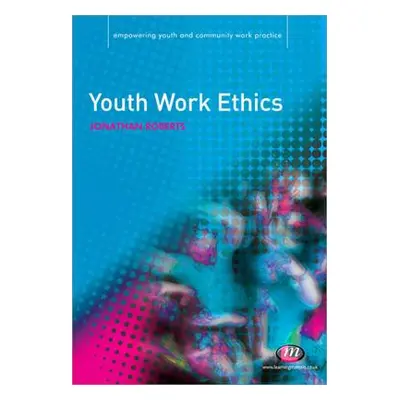 "Youth Work Ethics" - "" ("Roberts Jonathan")