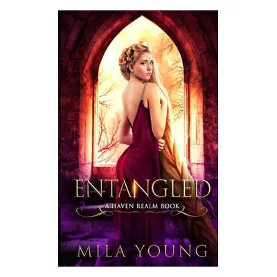 "Entangled: A Paranormal Romance" - "" ("Young Mila")