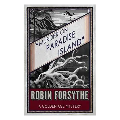 "Murder on Paradise Island: A Golden Age Mystery" - "" ("Forsythe Robin")