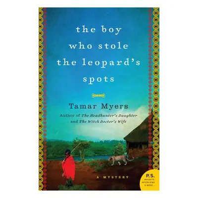 "The Boy Who Stole the Leopard's Spots" - "" ("Myers Tamar")