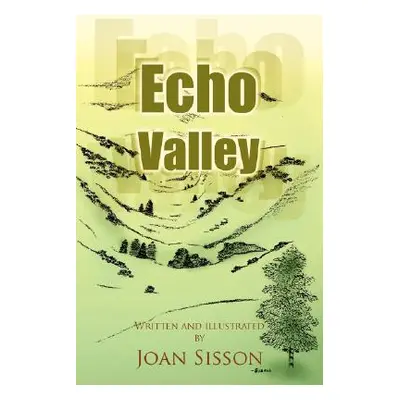 "Echo Valley" - "" ("Sisson Joan")