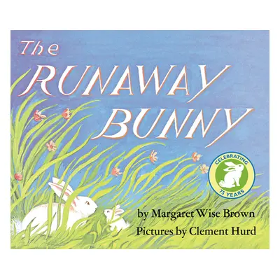 "The Runaway Bunny Lap Edition" - "" ("Brown Margaret Wise")