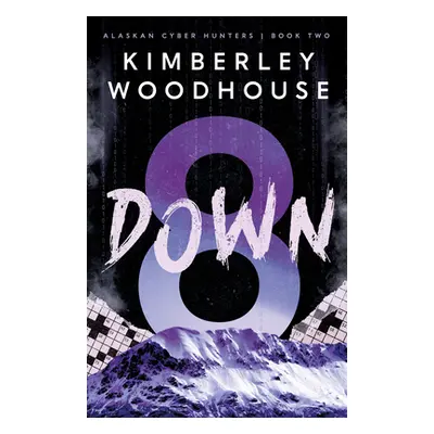 "8 Down" - "" ("Woodhouse Kimberley")