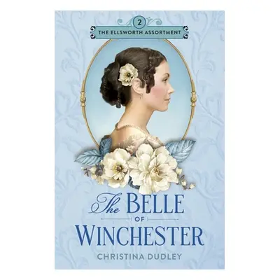 "The Belle of Winchester" - "" ("Dudley Christina")