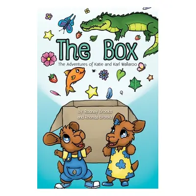 "The Box: The Adventures of Katie and Karl Wallaroo" - "" ("Brooks Rodney")