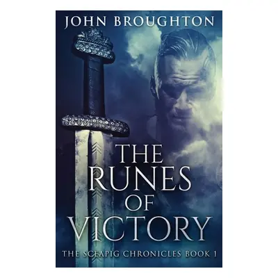 "The Runes Of Victory" - "" ("Broughton John")