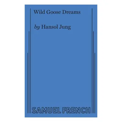 "Wild Goose Dreams" - "" ("Jung Hansol")