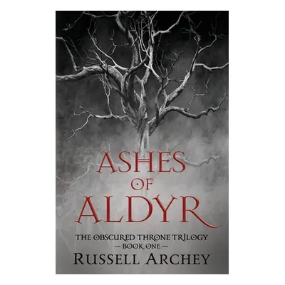 "Ashes of Aldyr" - "" ("Archey Russell")